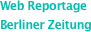 Web Reportage
Berliner Zeitung